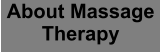 About Massage Therapy
